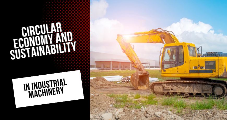 circular-economy-and-sustainability-in-industrial-machinery