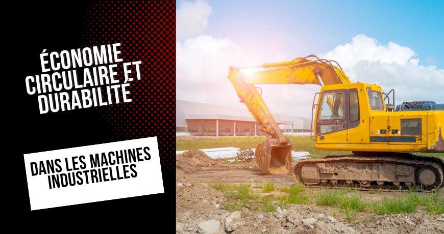 economie-circulaire-et-durabilite-dans-les-machines-industrielles