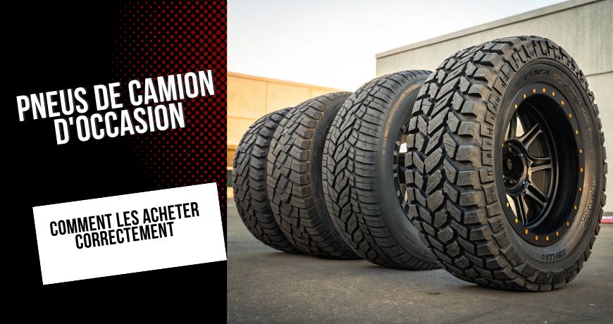 pneus-de-camion-doccasion-comment-les-acheter-correctement